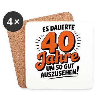 Es dauerte 40 Jahre, um so gut auszusehen - Untersetzer (4er-Set) - Weiß - Vorne