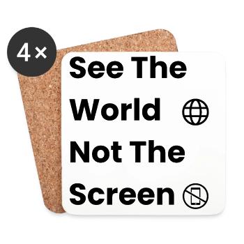 See The World, Not The Screen – Travel Shirt - Coasters (set of 4) - white - Front