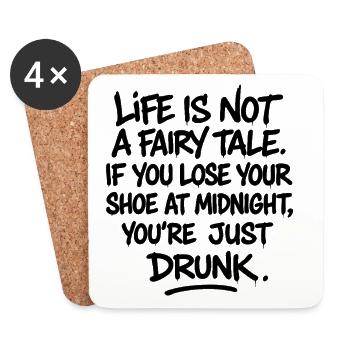 Life is not a fairy tale – Lustiger Frauen Spruch - Untersetzer (4er-Set) - Weiß - Vorne