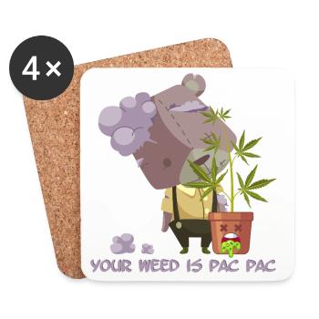 Your weed is pac pac - Untersetzer (4er-Set) - Weiß - Vorne