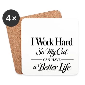 Je travaille dur pour que mon chat ait une vie de luxe - Dessous de verre (lot de 4) - blanc - Devant