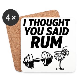 I Thought You Said Rum Fitness Spruch - Untersetzer (4er-Set) - Weiß - Vorne