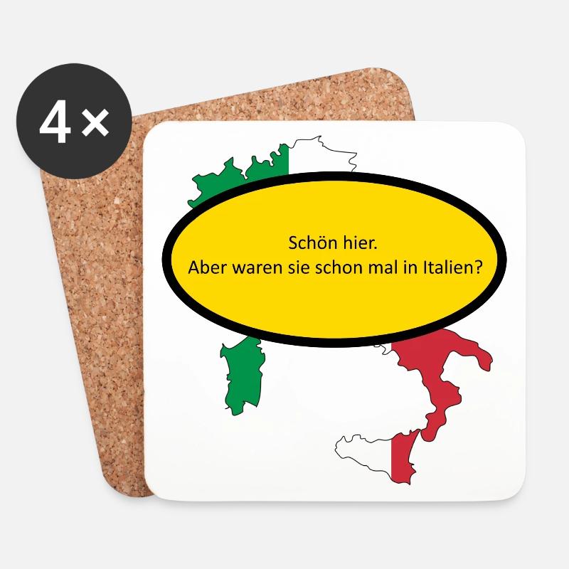 Schön hier. Aber waren sie schon mal in Italien? - Untersetzer (4er-Set) - Weiß