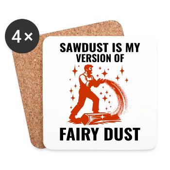 Lumberjack Woodworker Woodcutter Sawdust Funny - Coasters (set of 4) - white - Front
