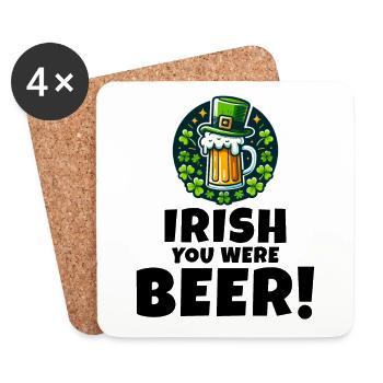 Irish You Were Beer : Drôle de Saint-Patrick - Dessous de verre (lot de 4) - blanc - Devant