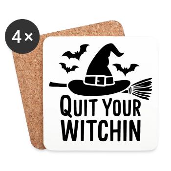Halloween Spruch Zitat Quit Your Witchin - Untersetzer (4er-Set) - Weiß - Vorne