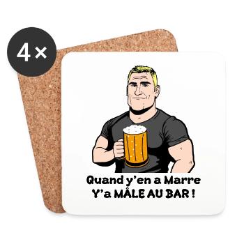 QUAND Y'EN A MARRE, Y'A MÂLE AU BAR ! (alcool) - Dessous de verre (lot de 4) - blanc - Devant