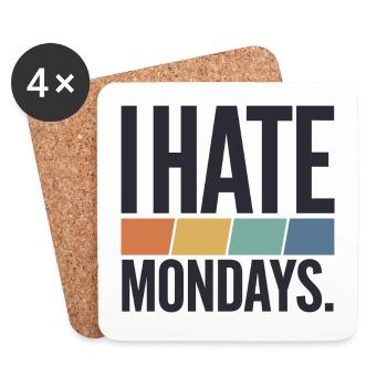 I Hate Mondays - Untersetzer (4er-Set) - Weiß - Vorne