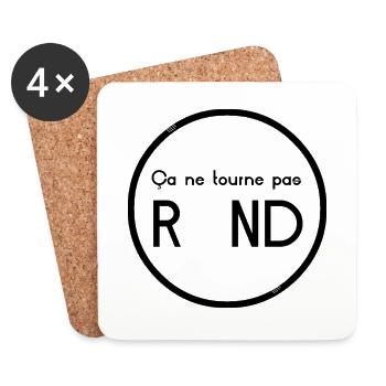 ÇA NE TOURNE PAS ROND ! (société,folie,fou)noir - Dessous de verre (lot de 4) - blanc - Devant