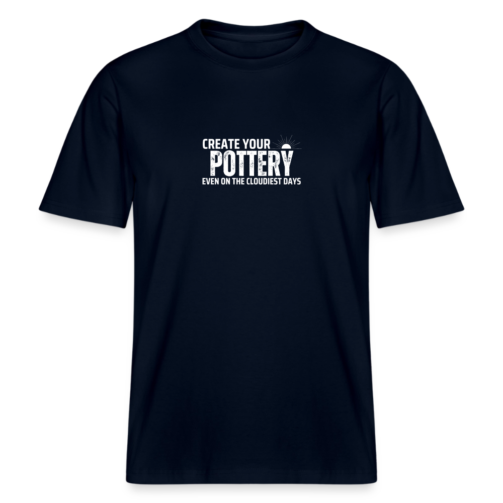 Create Your Pottery Even On The Cloudiest Days · Organic T-shirt — french navy — front