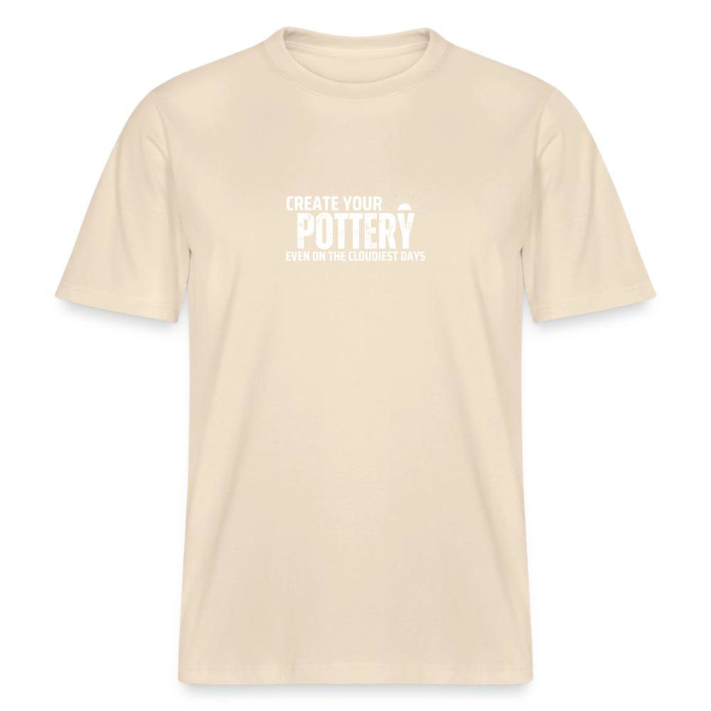 Create Your Pottery Even On The Cloudiest Days · Organic T-shirt — soft Ecru — front