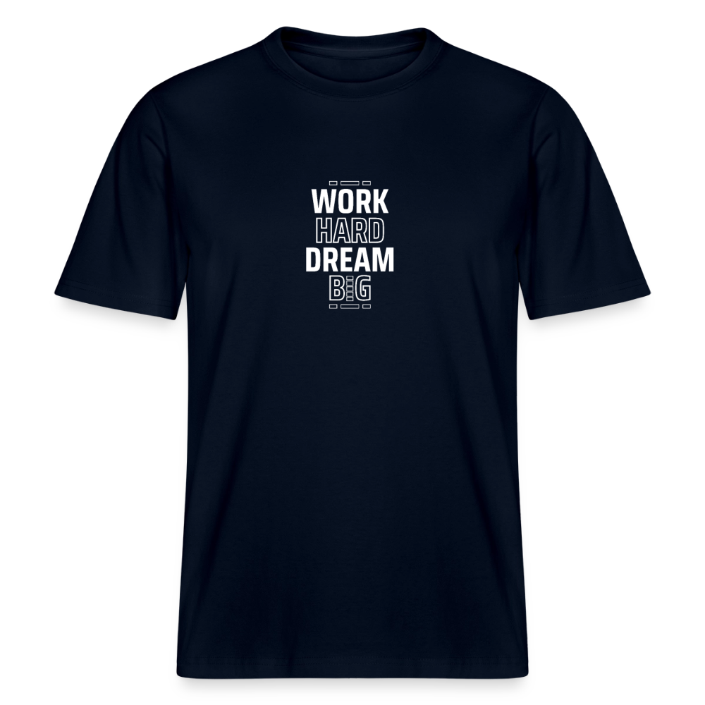 Work Hard Dream Big · Organic T-shirt — french navy — front