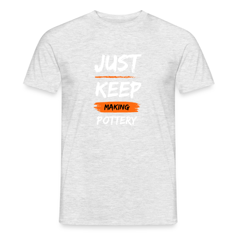 Just Keep Making Pottery · T-shirt — heather grey — front