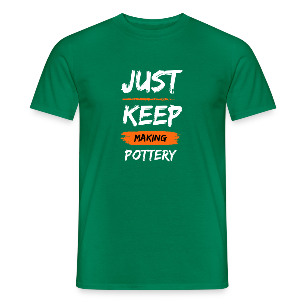 Just Keep Making Pottery · T-shirt — kelly green — front