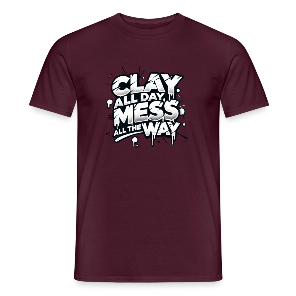 Clay All Day, Mess All The Way · T-shirt — brick red — front