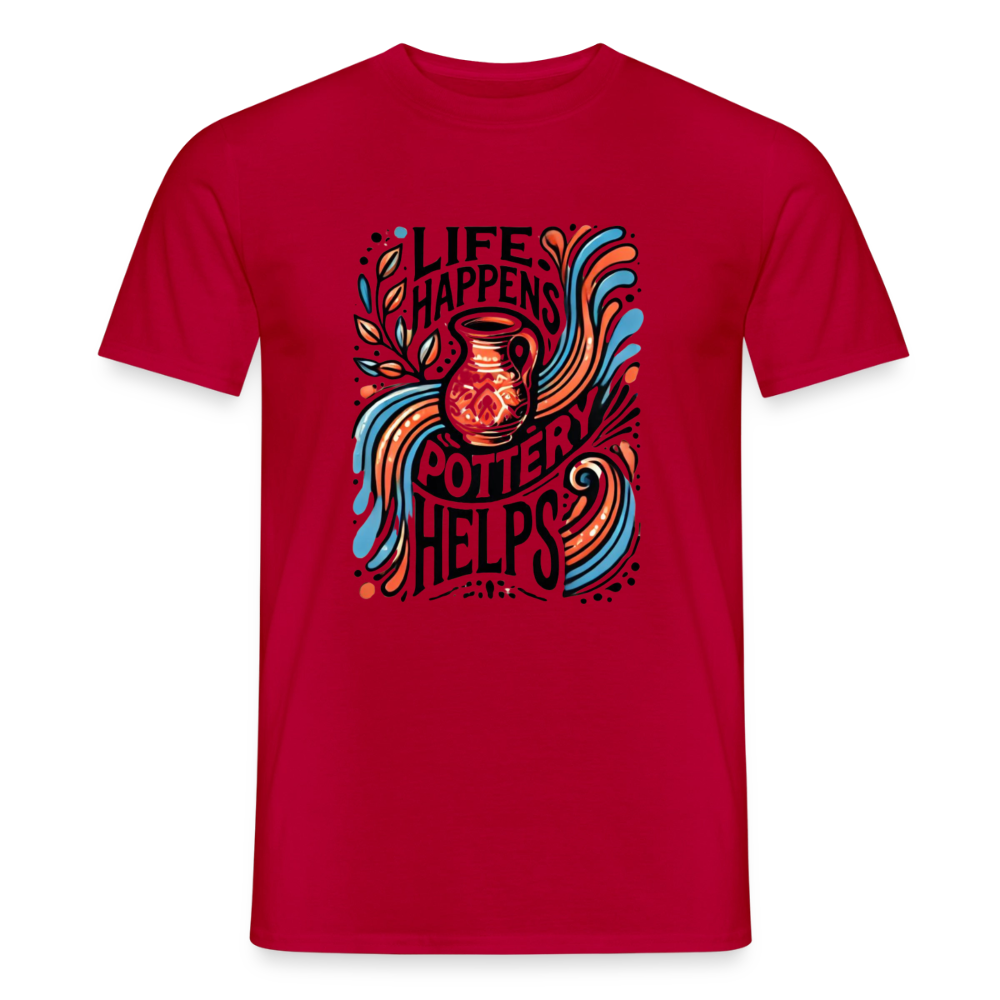 Life Happens, Pottery Helps · T-shirt — red — front