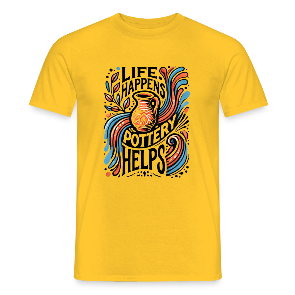 Life Happens, Pottery Helps · T-shirt — yellow — front
