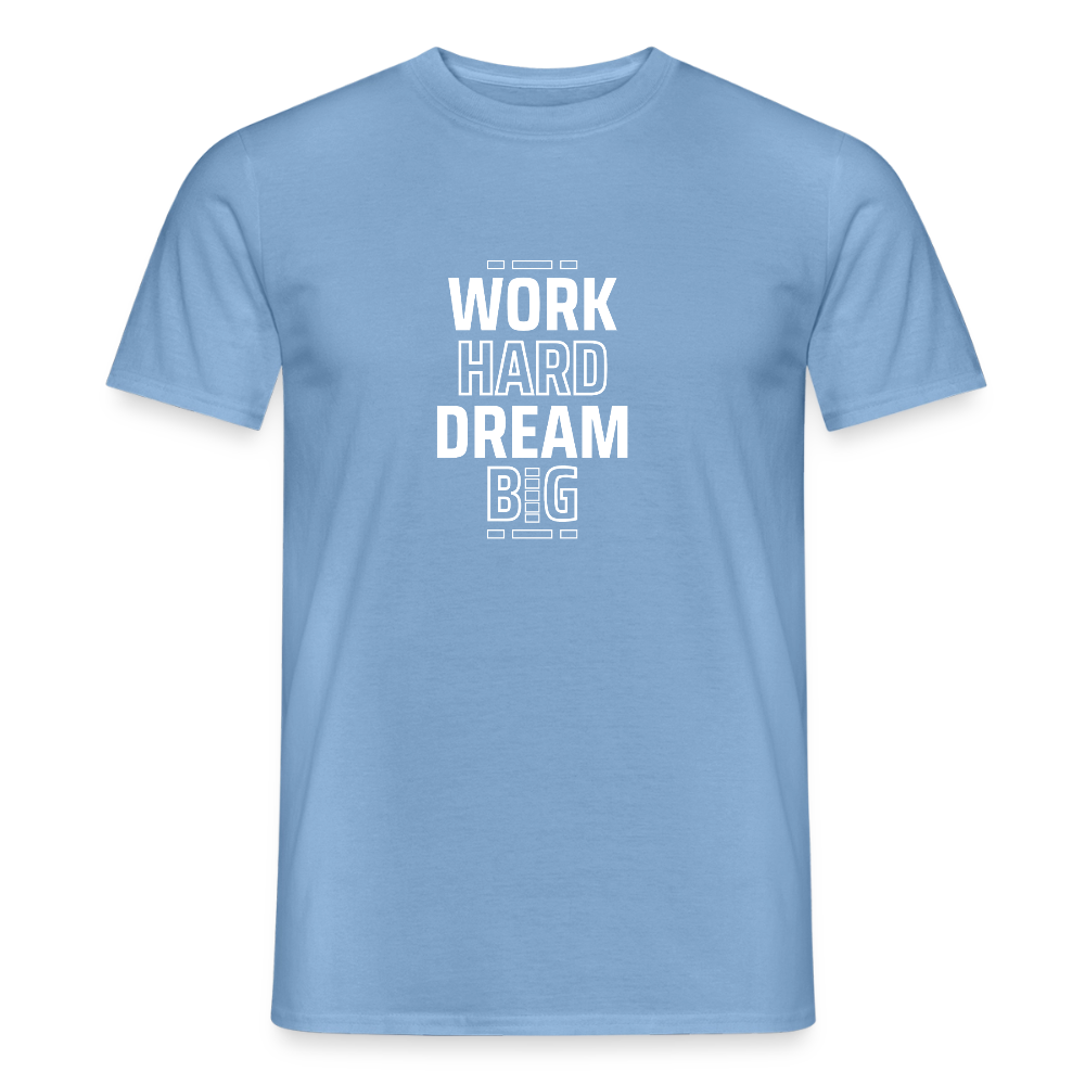 Work Hard Dream Big · T-shirt — carolina blue — front