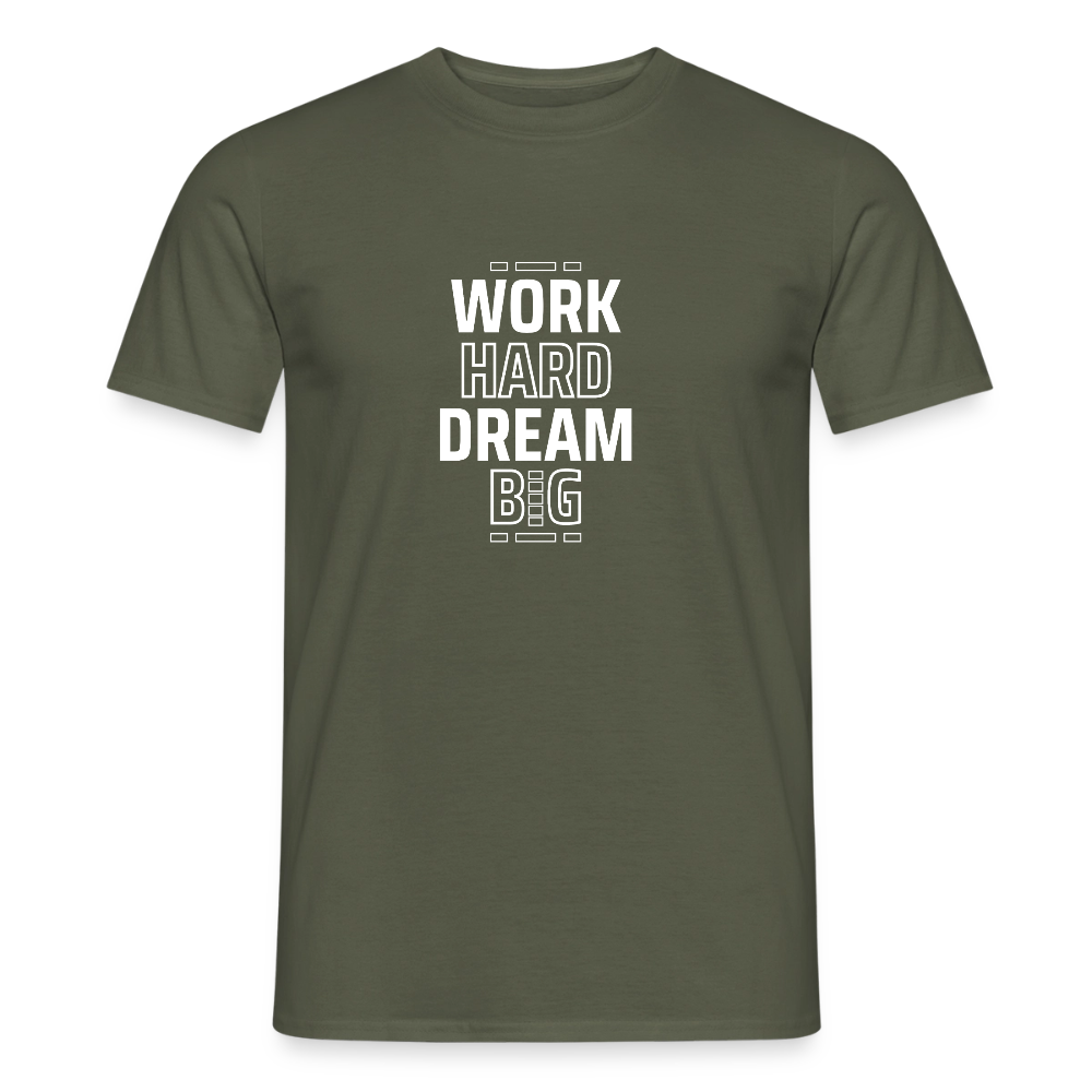 Work Hard Dream Big · T-shirt — military green — front