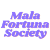 Mala Fortuna Society