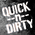QUICKnDIRTY
