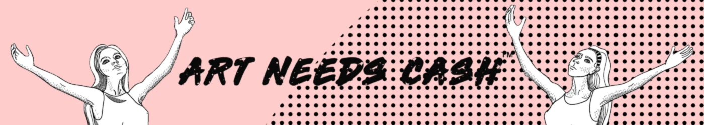 Banner image of Art Needs Cash