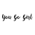 YouGoGirl