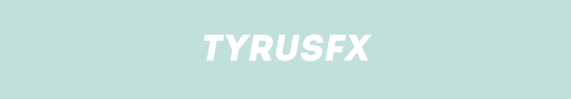 Banner image of tyrusfx