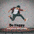 Be happy - Einfach gluecklich
