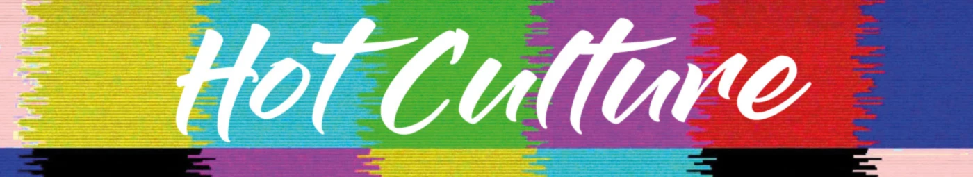 Banner image of Hot Culture