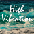 High-Vibration