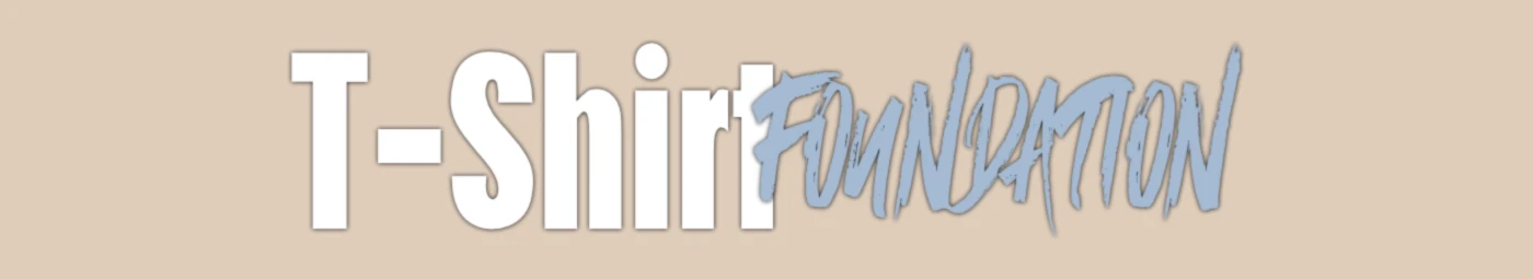 Banner image of T-Shirt Foundation