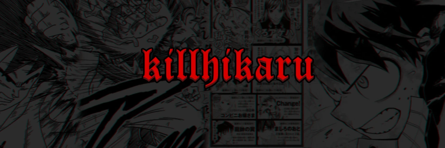 Banner image of killhikaru