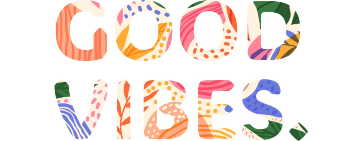 Banner image of GOOD VIBES.