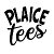 plaice tees