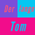 Der lange Tom