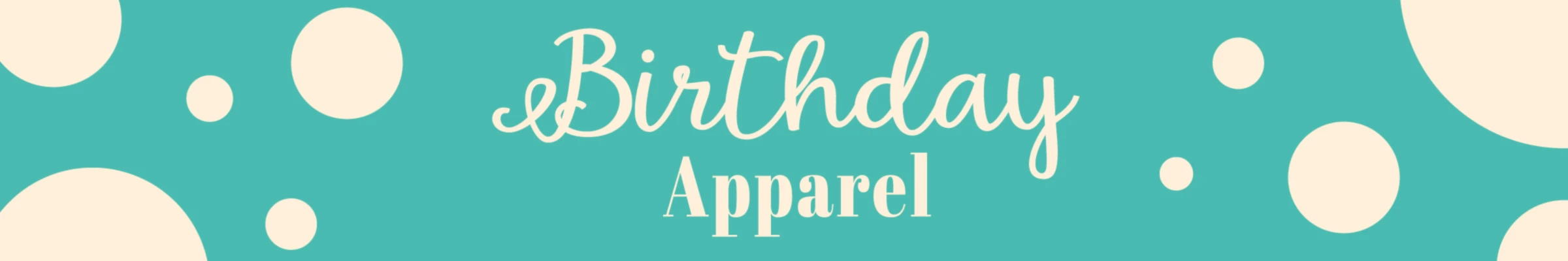 Banner image of Birthday Apparel