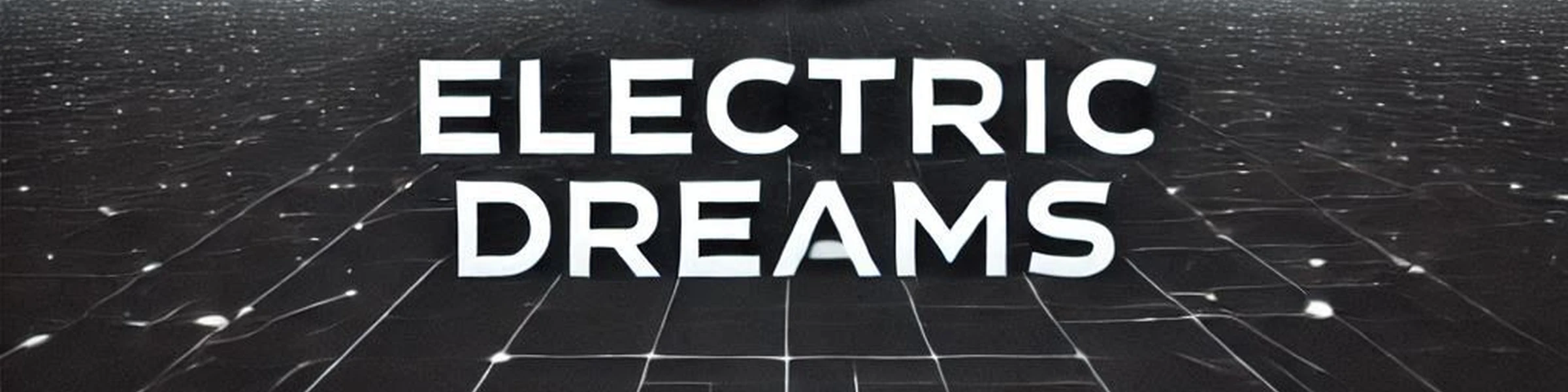Banner image of ElectricDreams