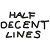 halfdecentlines