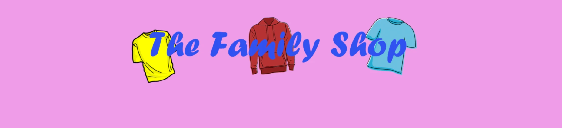 Banner image of The Family Shop
