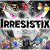 Irresistix