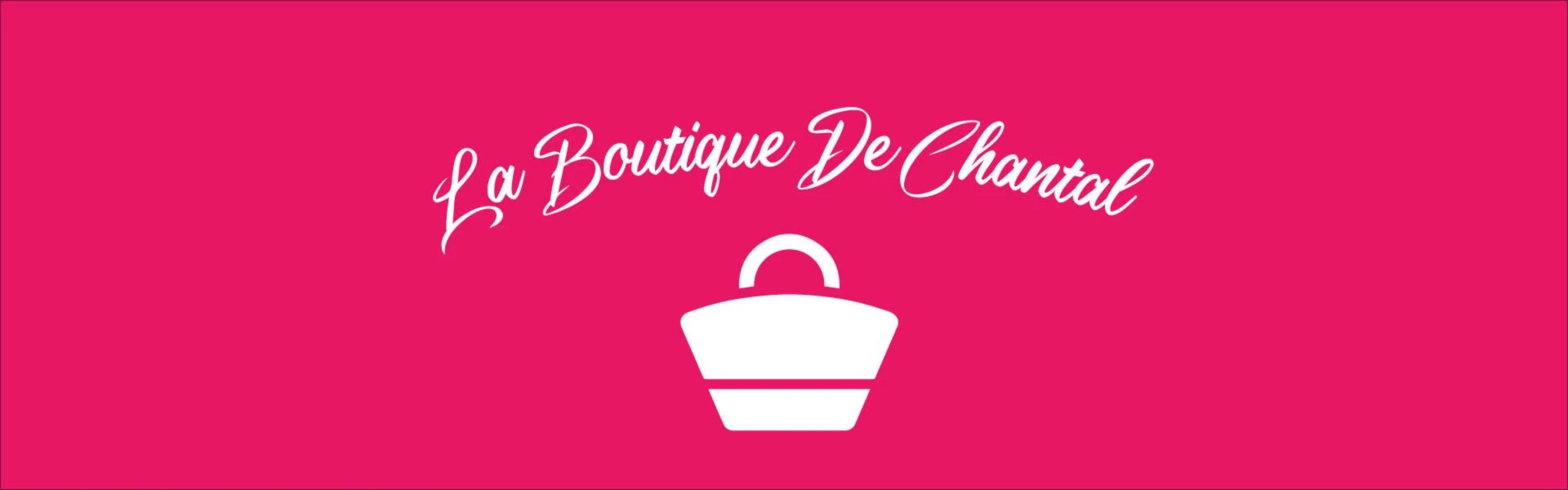 Bannière de La Boutique de Chantal