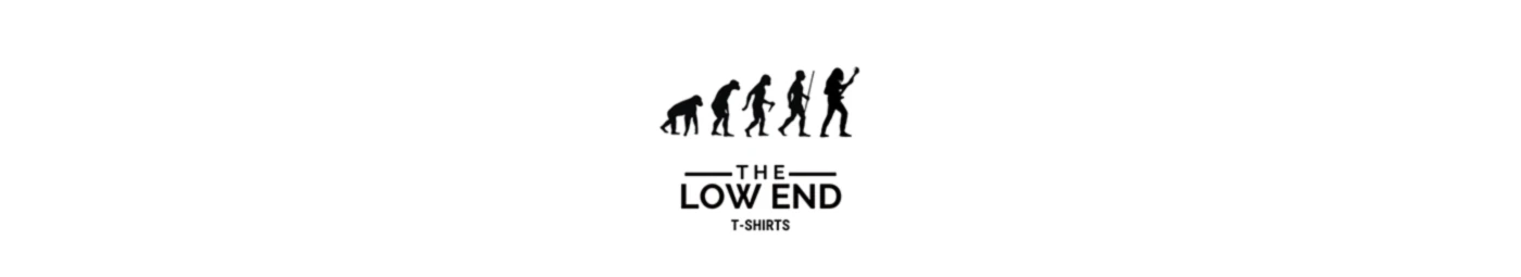 Bannière de The Low End T-Shirts