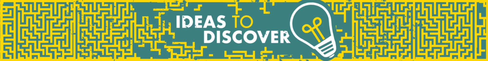 Banner image of ideas to discover