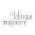 La fabrique imaginaire