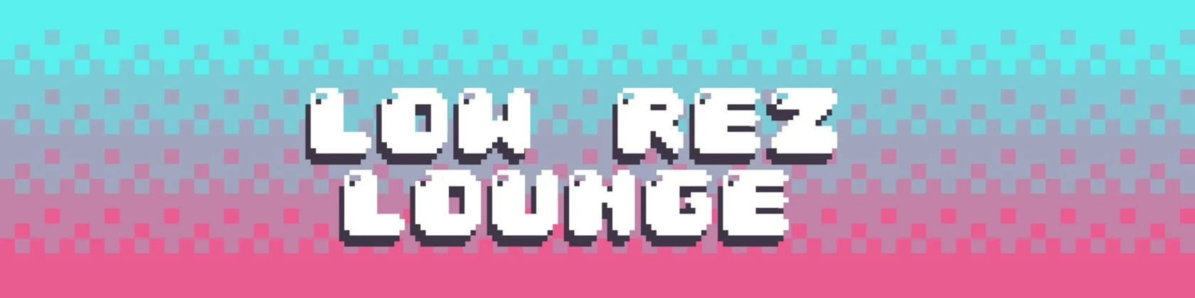 Bannière de LowRezLounge