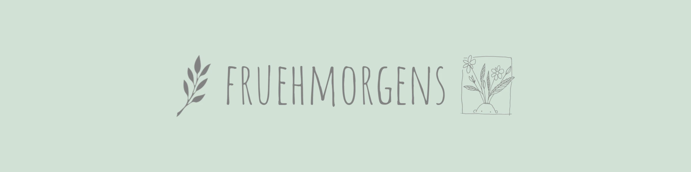 Banner image of fruehmorgens