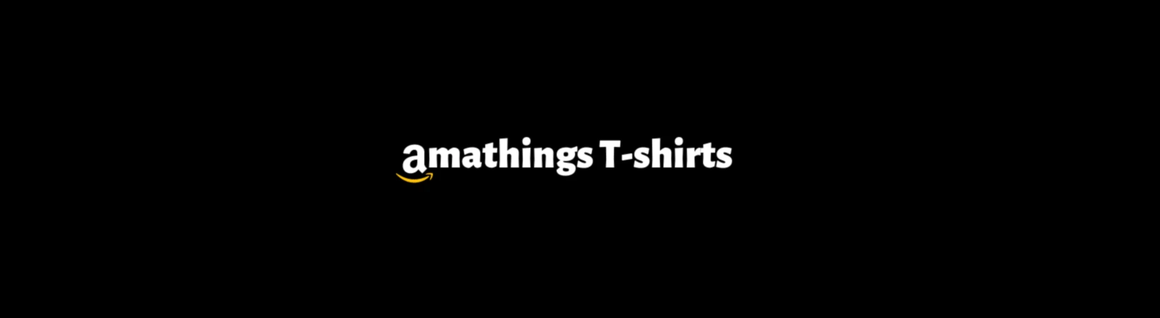 Banner image of Amathings T-Shirts