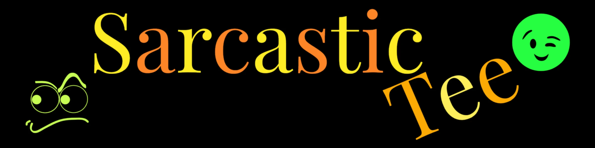 Banner image of Sarcastic Tee