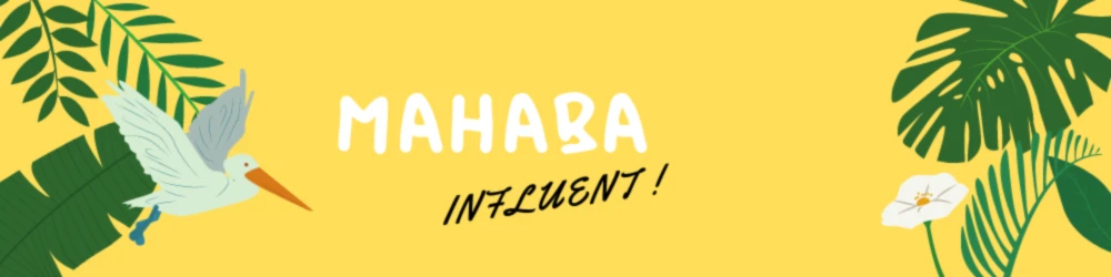 Bannière de MAHABA influent